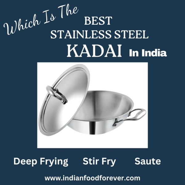 Kadai is one of the most used cookware in the Indian kitchen, By
